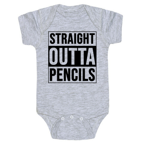 Straight Outta Pencils Baby One-Piece