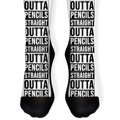 Straight Outta Pencils Sock