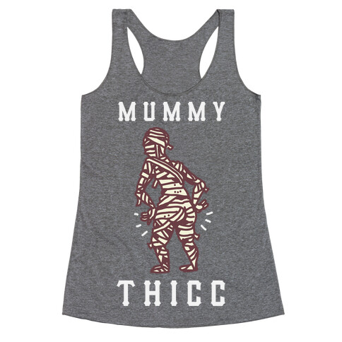 Mummy Thicc Racerback Tank Top