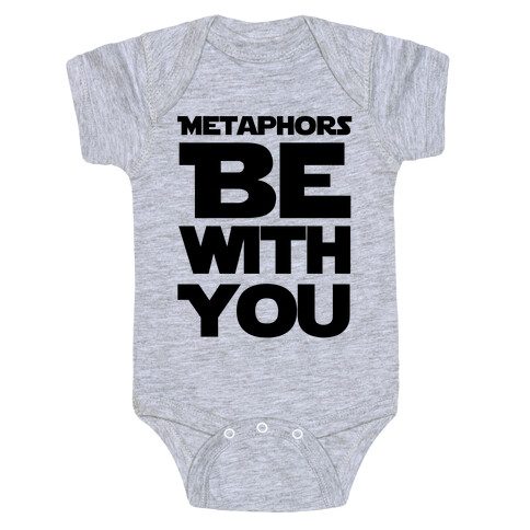 Metaphors Be With You  Baby One-Piece