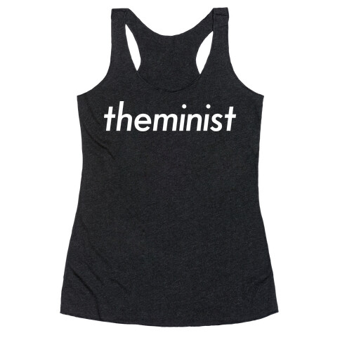 Theminist Racerback Tank Top