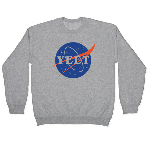 Yeet Nasa Logo Parody Pullover