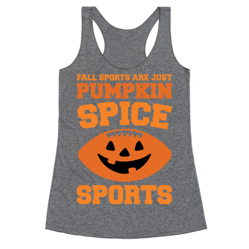 Pumpkin Spice Sports Parody Racerback Tank Top