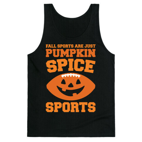 Pumpkin Spice Sports Parody White Print Tank Top