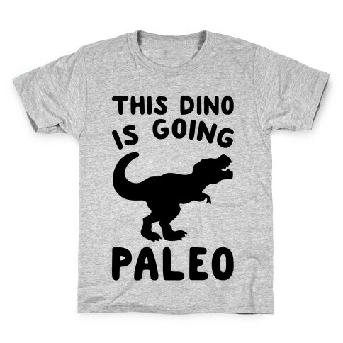 This Dino Is Going Paleo Parody Kids T-Shirt