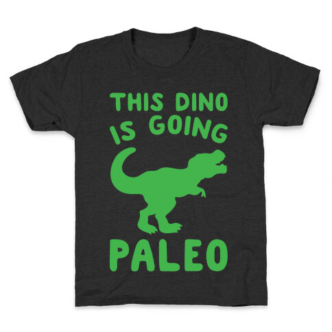 This Dino Is Going Paleo Parody White Print Kids T-Shirt
