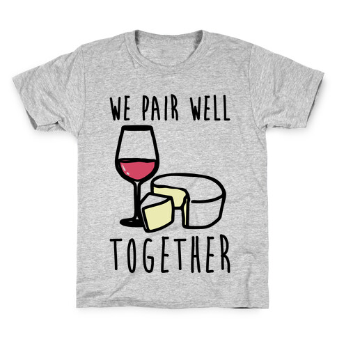 We Pair Well Together Pairs Shirt Kids T-Shirt