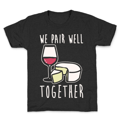 We Pair Well Together Pairs Shirt White Print Kids T-Shirt