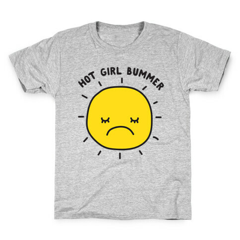 Hot Girl Bummer Kids T-Shirt