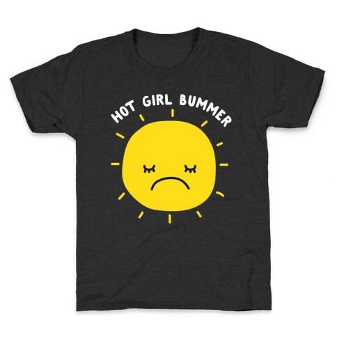 Hot Girl Bummer Kids T-Shirt