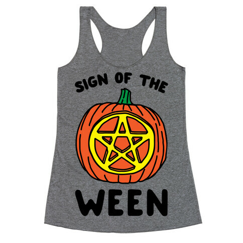 Sign of The Ween Halloween Parody Racerback Tank Top