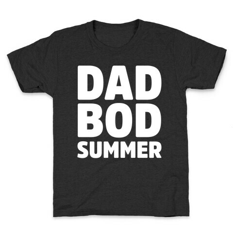 Dad Bod Summer Parody White Print Kids T-Shirt