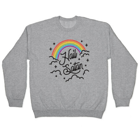 Hail Satan Rainbow Pullover