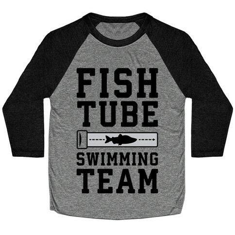 Fish Tube Swimming Team Baseball Tee