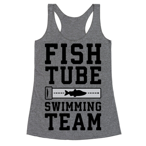 Fish Tube Swimming Team Racerback Tank Top