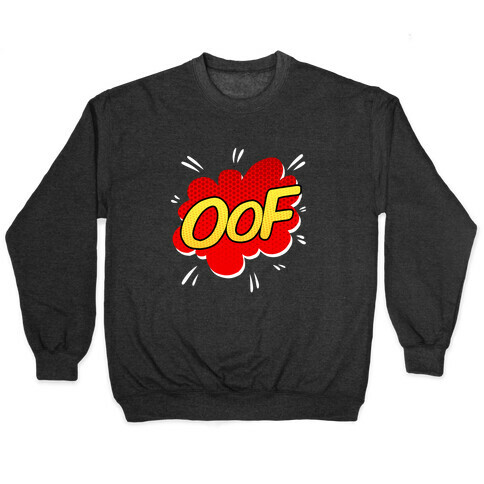 OOF Comic Sound Effect Pullover