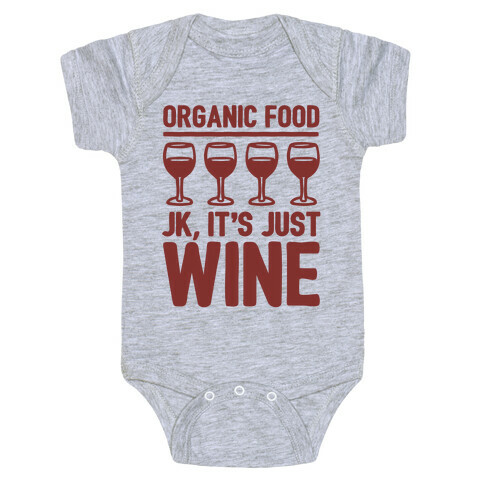 Organic Food JK It's Just Wine  Baby One-Piece