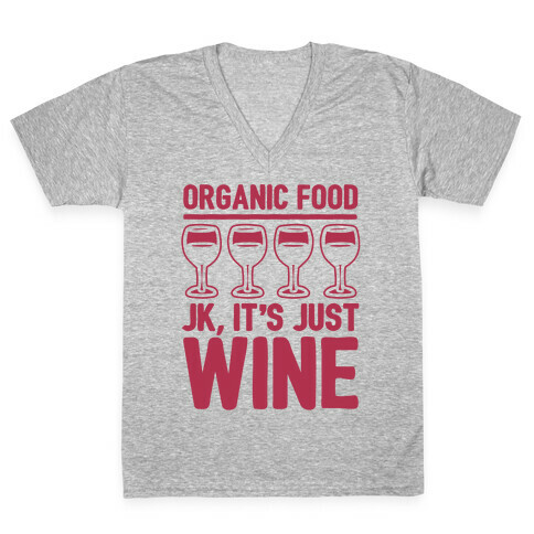 Organic Food JK It's Just Wine White Print V-Neck Tee Shirt