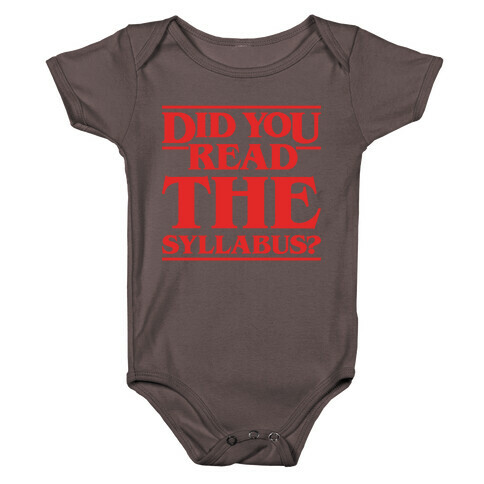Did You Read The Syllabus Parody White Print Baby One-Piece
