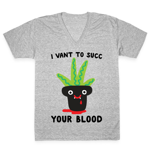 I Vant To Succ Your Blood V-Neck Tee Shirt