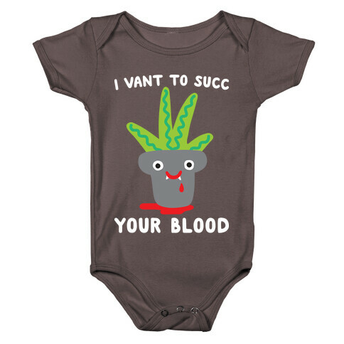 I Vant To Succ Your Blood Baby One-Piece