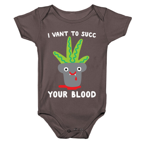 I Vant To Succ Your Blood Baby One-Piece
