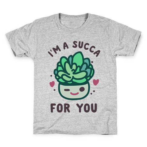 I'm a Succa for You Kids T-Shirt
