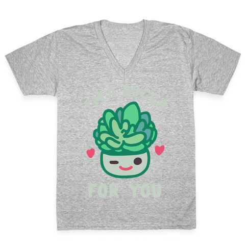 I'm a Succa for You V-Neck Tee Shirt