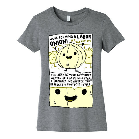 Labor Onion Womens T-Shirt