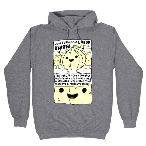 Labor Onion Hooded Sweatshirt