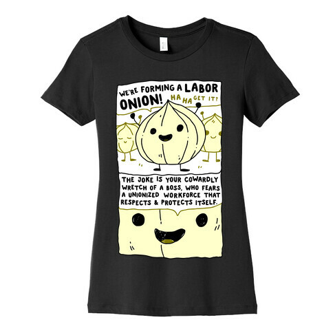 Labor Onion Womens T-Shirt