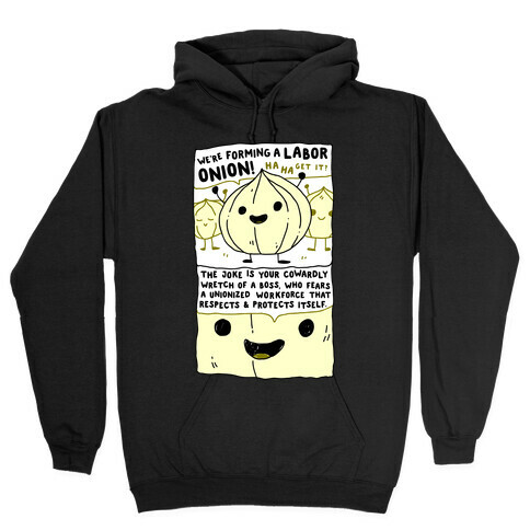 Labor Onion Hooded Sweatshirt