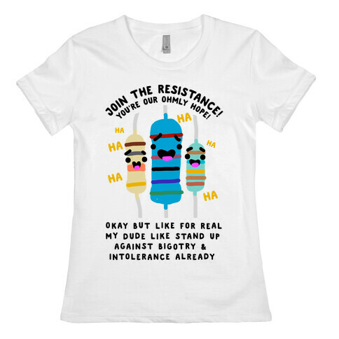 Join the Resistance  Womens T-Shirt