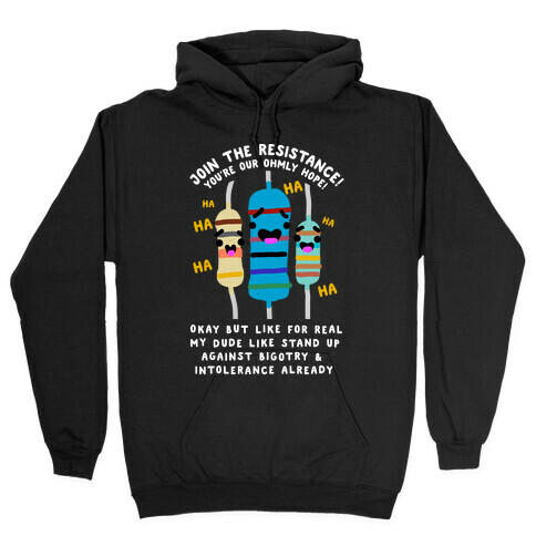 Join the Resistance  Hooded Sweatshirt