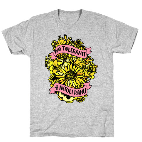 No Tolerance for Intolerance  T-Shirt