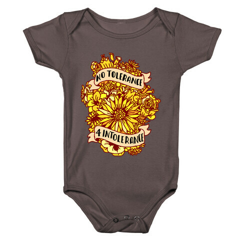 No Tolerance for Intolerance  Baby One-Piece