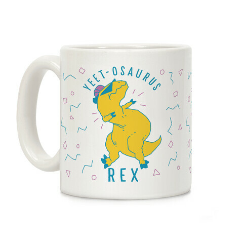 Yeet-osaurus Rex Coffee Mug