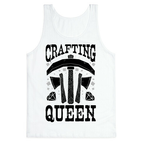 Crafting Queen Tank Top