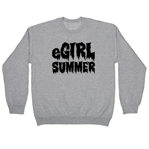 Egirl Summer Parody Pullover