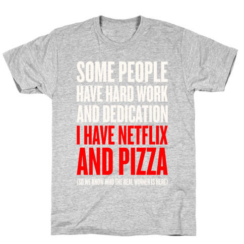 Netflix And Pizza T-Shirt