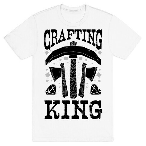 Crafting King T-Shirt