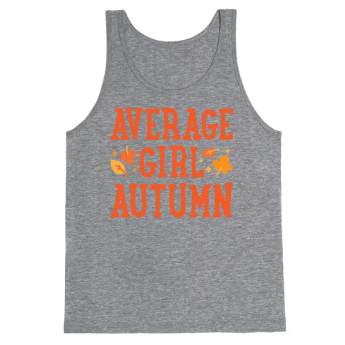 Average Girl Autumn Tank Top