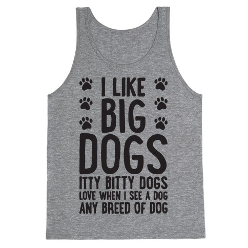 I Like Big Dogs Itty Bitty Dogs (Boys Parody) Tank Top