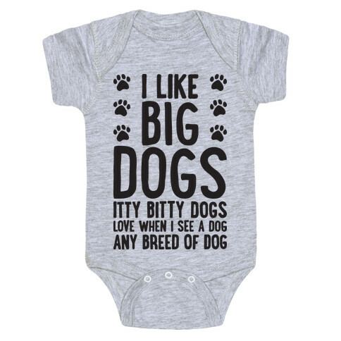 I Like Big Dogs Itty Bitty Dogs (Boys Parody) Baby One-Piece