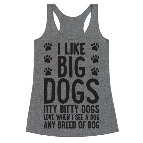 I Like Big Dogs Itty Bitty Dogs (Boys Parody) Racerback Tank Top