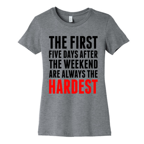 The First Five Days Womens T-Shirt