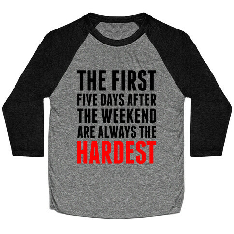 The First Five Days Baseball Tee