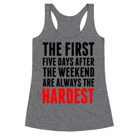 The First Five Days Racerback Tank Top