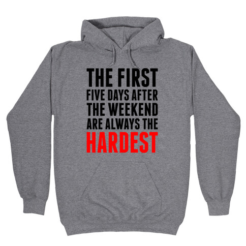 The First Five Days Hooded Sweatshirt