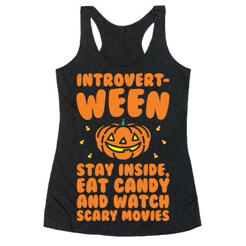 Introvert-ween Introverted Halloween Mashup Parody White Print Racerback Tank Top
